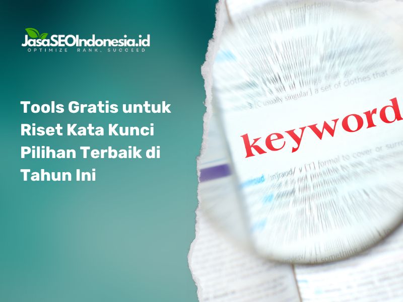 Tools Gratis untuk Riset Kata Kunci